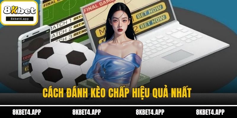 Cách đánh kèo chấp