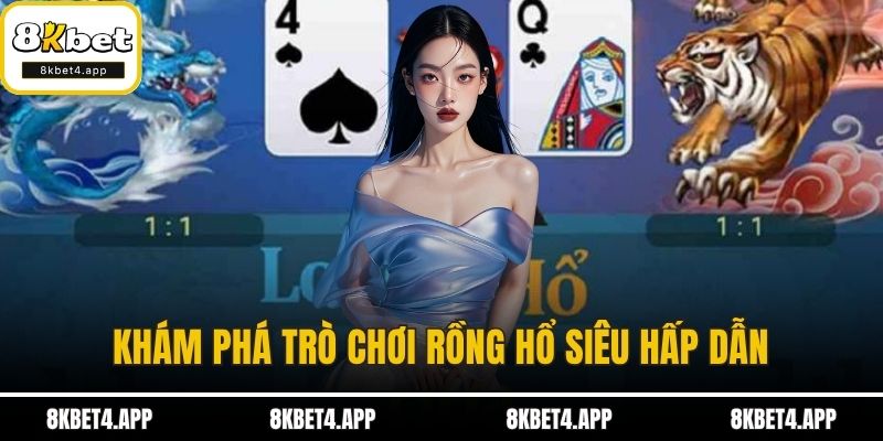 Khám phá trò chơi rồng hổ siêu hấp dẫn