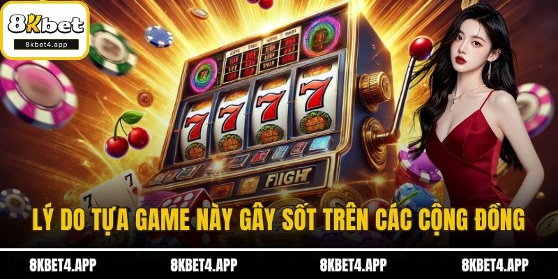 Lý do tựa game này gây sốt trên các cộng đồng