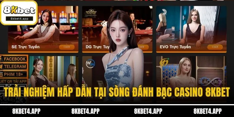 8kbet - 8kbet4.app Trải nghiệm hấp dẫn tại sòng đánh bạc Casino 8KBET