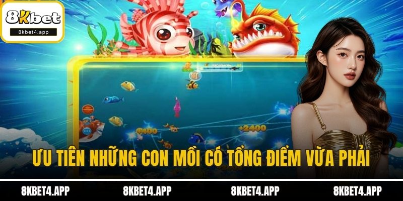Bắn Cá H5 - Săn Thưởng Mượt Tay, Chơi Hay Ngay Tại 8KBET Ưu tiên những con mồi có tổng điểm vừa phải